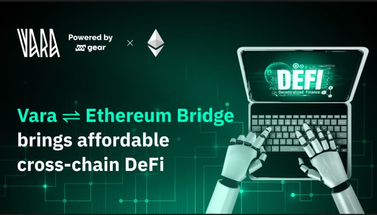 Bridging the Gap: Vara ↔ Ethereum Bridge Brings Affordable Cross-Chain DeFi