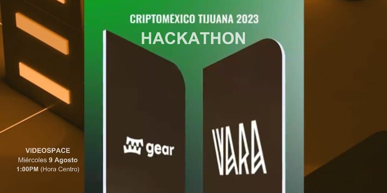 Vara Hackathon with Cripto Mexico
