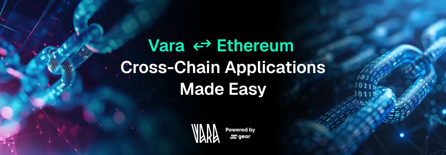 From Ping to Pong: Cross-Chain App Dev with Vara & Ethereum
