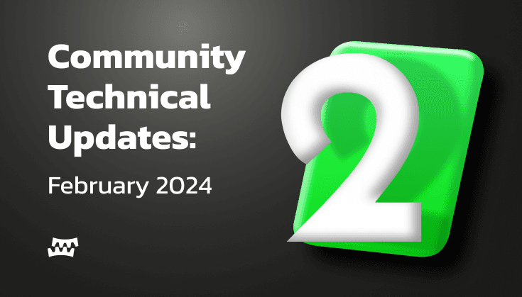 Technical Updates | February 2024 Recap