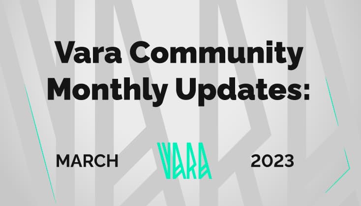 Vara Community Monthly Recap | March 2023