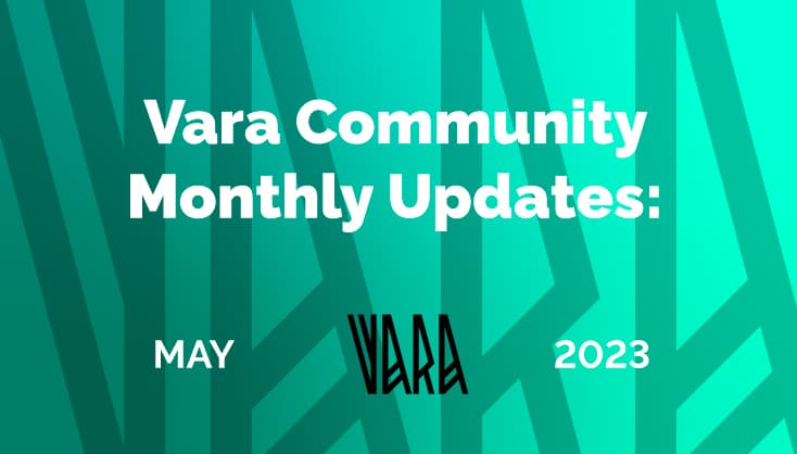 Vara Community Monthly Recap | May 2023