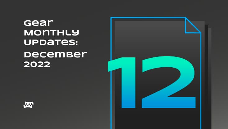 Gear Monthly Updates: December 2022