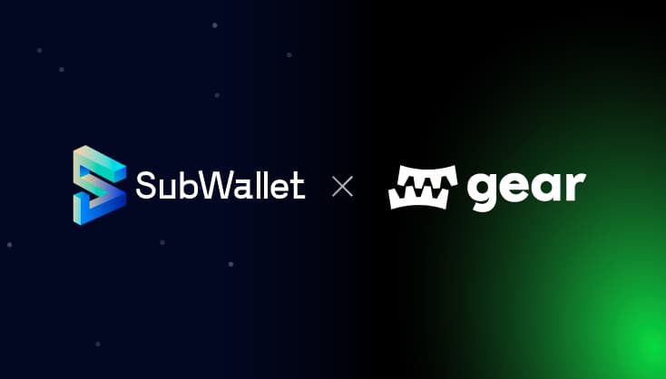 Announcing SubWallet’s Integration with Gear