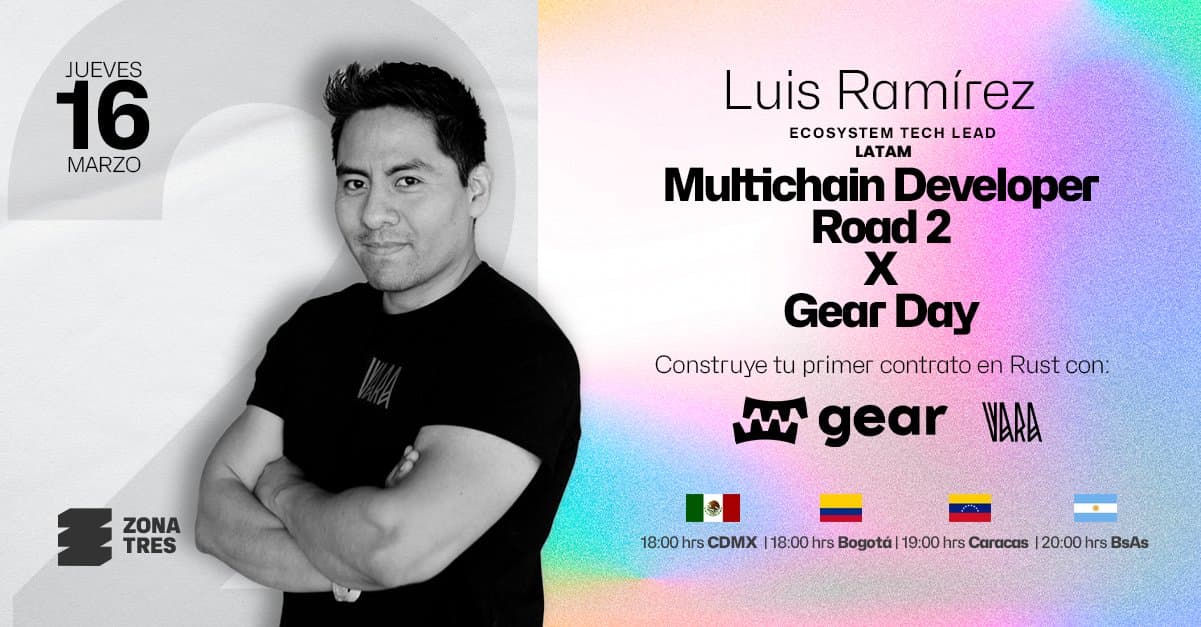 Gear Joins "Multichain Developer Road" Hosted by "Zona 3"