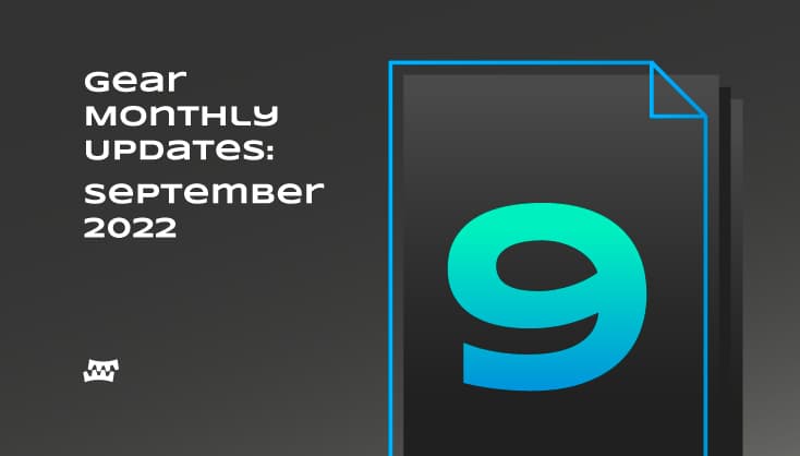 Gear Monthly Updates: September 2022