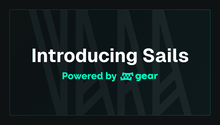 Sails: A New Way to Develop on Vara Network
