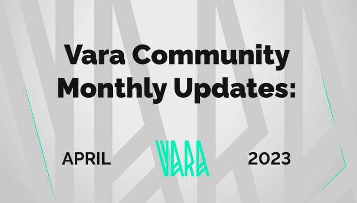 Vara Community Monthly Recap | April 2023